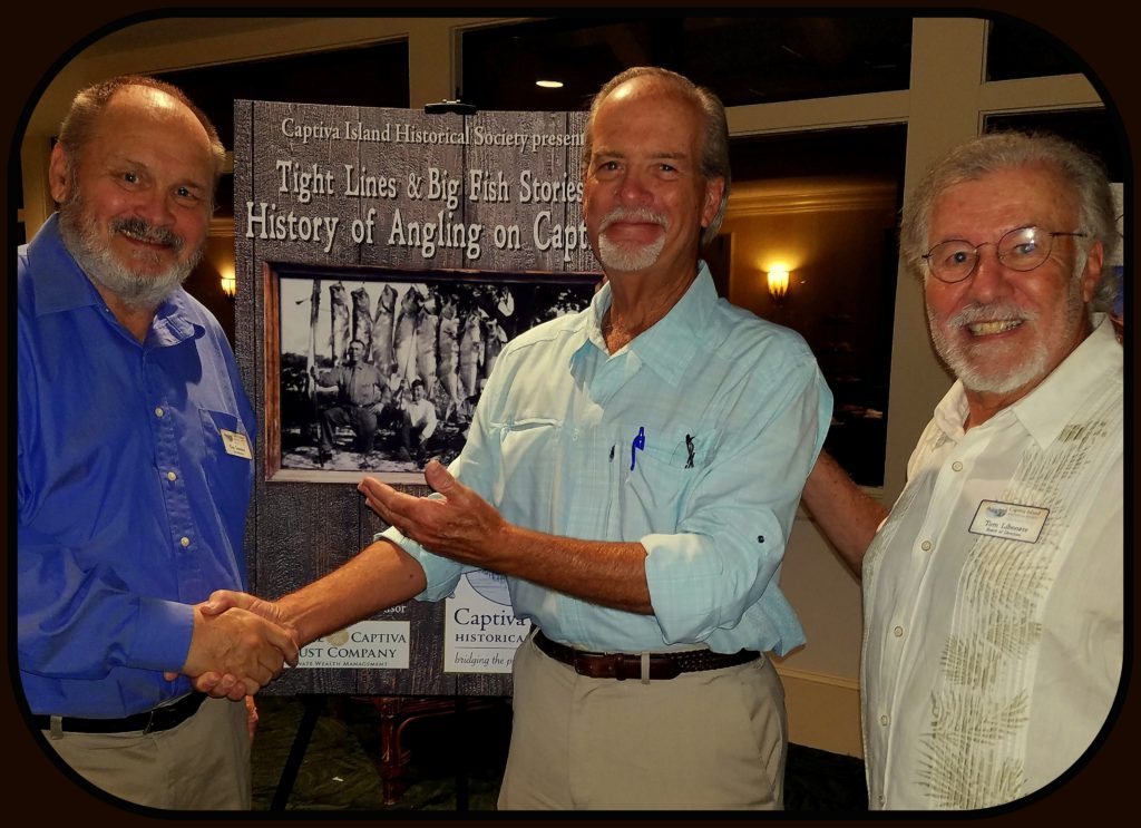 Robert N. Macomber was interviewed for Ken Sneeden's documentary called "The History of Angling on Captiva," and here they are with the Captiva Island Historical Society President, Tom Libonate (right) at the premiere.