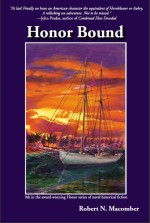 Honor Bound, 9th novel by Florida author Robert N. Macomber